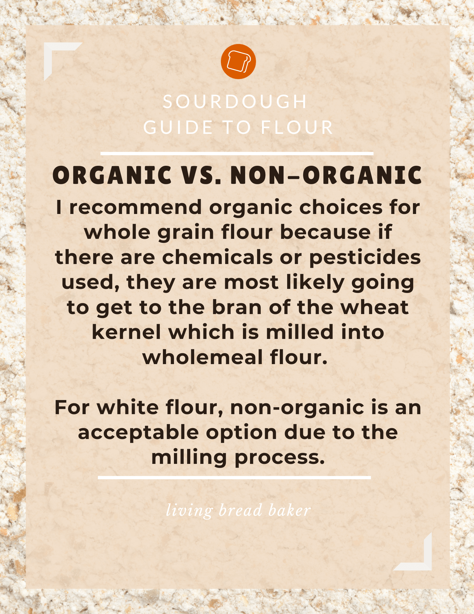 Sourdough Guide to Flour Types, Storage, & Tips quote_organic flour vs non organic flour 